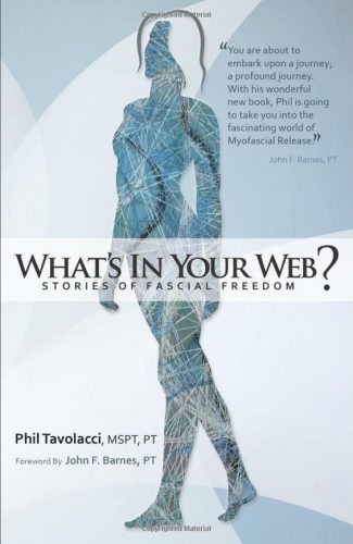 What's In Your Web: Stories of Fascial Freedom